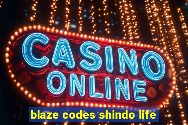 blaze codes shindo life